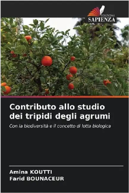 Contributo allo studio dei tripidi degli agrumi by Koutti, Amina