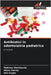 Antibiotici in odontoiatria pediatrica by Shokhanda, Mahima
