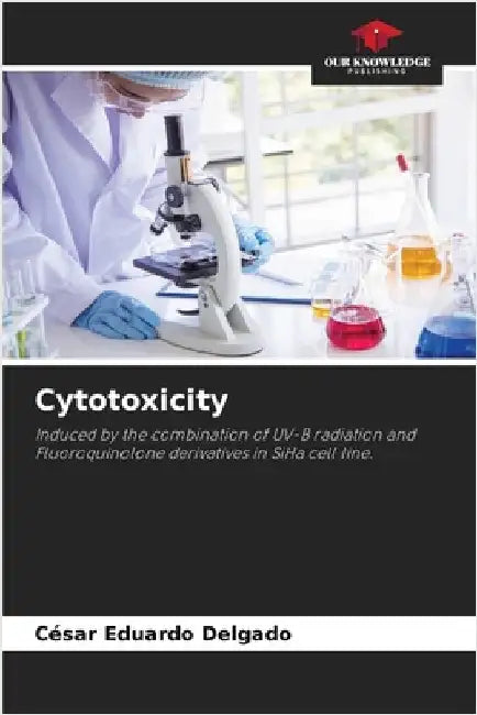 Cytotoxicity by Delgado, César Eduardo