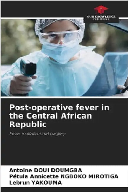 Post-operative fever in the Central African Republic by Doui Doumgba, Antoine