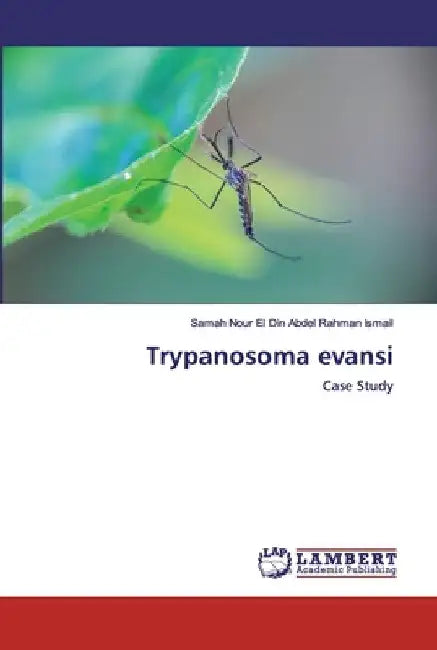 Trypanosoma evansi by Samah Nour El Din Abdel Rahman Ismail