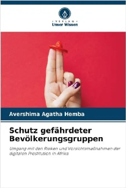 Schutz gefährdeter Bevölkerungsgruppen by Avershima Agatha Hemba