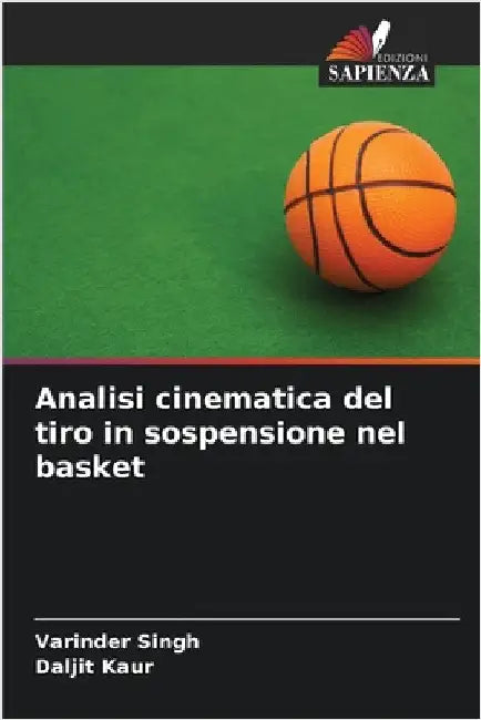 Analisi cinematica del tiro in sospensione nel basket by Singh, Varinder