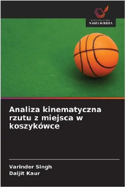 Analiza kinematyczna rzutu z miejsca w koszykówce by Varinder Singh