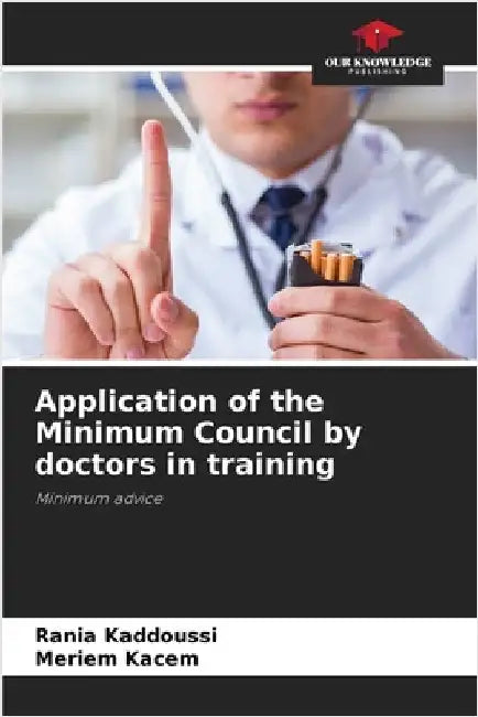 Application of the Minimum Council by doctors in training by Kaddoussi, Rania