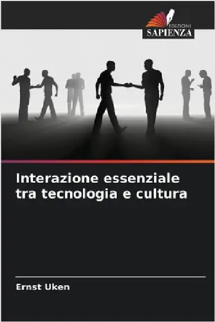 Interazione essenziale tra tecnologia e cultura by Ernst Uken