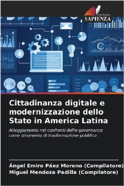 Cittadinanza digitale e modernizzazione dello Stato in America Latina by Páez Moreno (Compilatore), Ángel Emiro