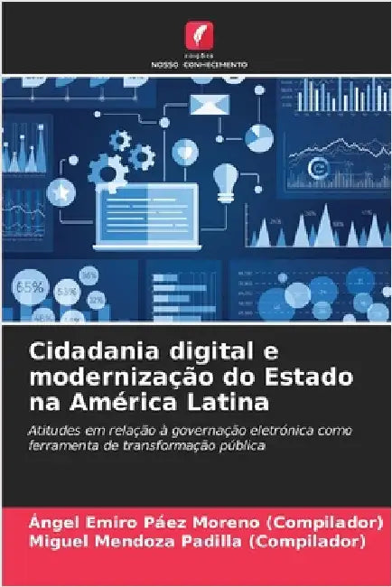 Cidadania digital e modernização do Estado na América Latina by Páez Moreno (Compilador), Ángel Emiro