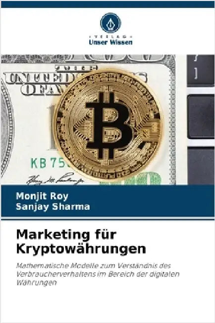 Marketing für Kryptowährungen by Roy, Monjit