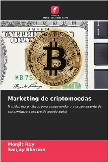 Marketing de criptomoedas by Roy, Monjit