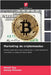Marketing de criptomoedas by Roy, Monjit