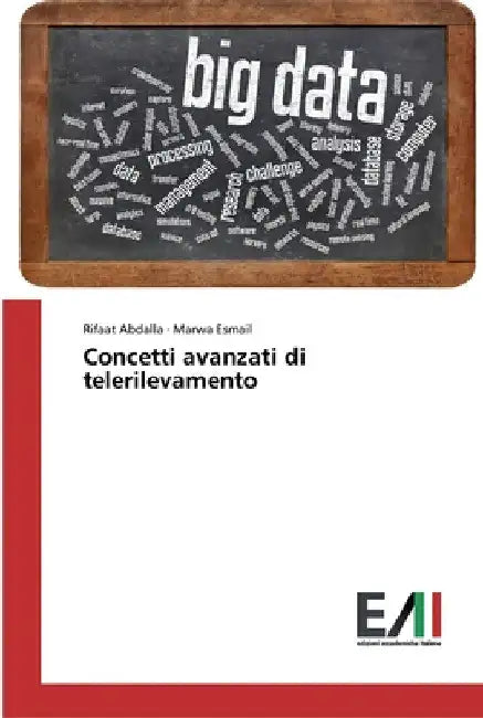 Concetti avanzati di telerilevamento by Rifaat Abdalla