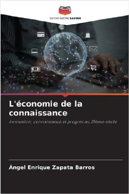 L'économie de la connaissance by Zapata Barros, Ángel Enrique