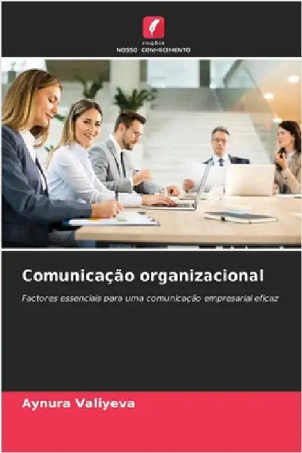 Comunicação organizacional by Aynura Valiyeva