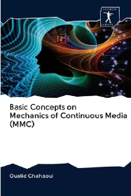 Basic Concepts on Mechanics of Continuous Media (MMC) by Oualid Chahaoui