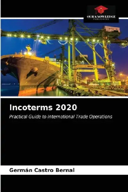 Incoterms 2020 by Germán Castro Bernal