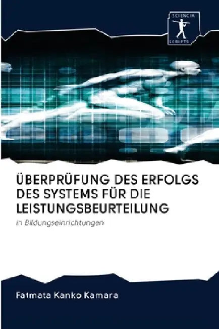 Überprüfung Des Erfolgs Des Systems Für Die Leistungsbeurteilung by Fatmata Kanko Kamara