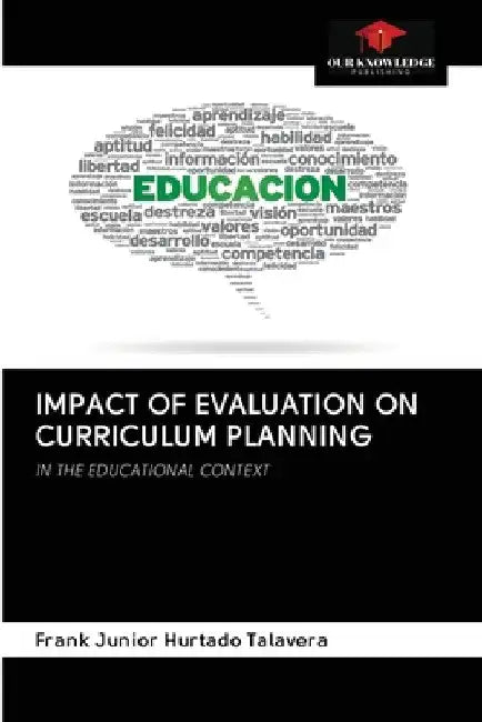 Impact of Evaluation on Curriculum Planning by Frank Junior Hurtado Talavera