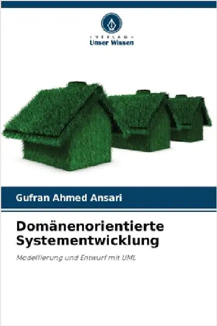 Domänenorientierte Systementwicklung by Ansari, Gufran Ahmed