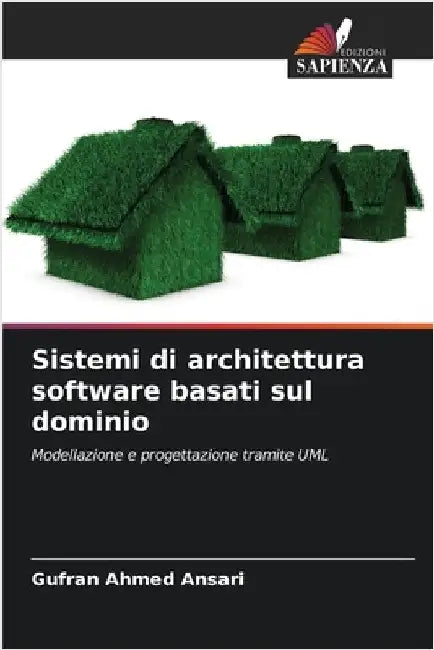 Sistemi di architettura software basati sul dominio by Ansari, Gufran Ahmed