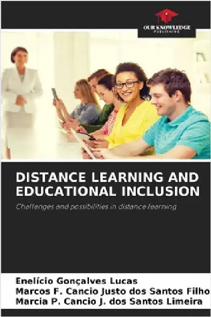 Distance Learning and Educational Inclusion by Gonçalves Lucas, Enelício