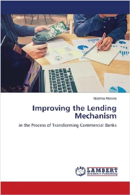 Improving the Lending Mechanism by Norova, Nozima