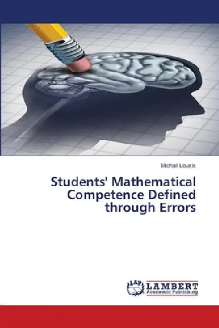 Students' Mathematical Competence Defined through Errors by Michail Lousis