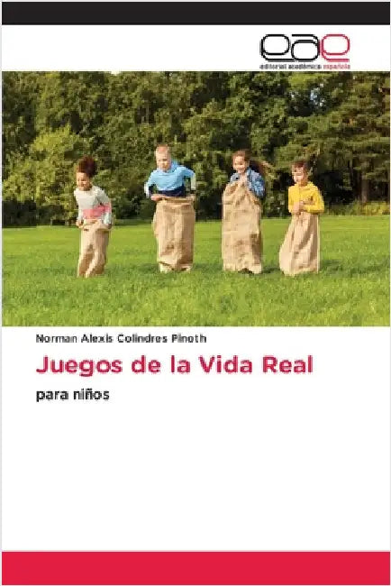 Juegos de la Vida Real by Colindres Pinoth, Norman Alexis