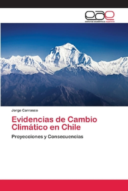 Evidencias de Cambio Climático en Chile by Jorge Carrasco