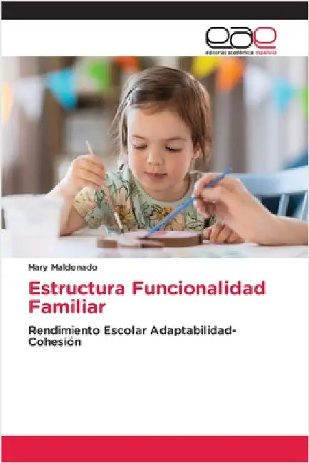 Estructura Funcionalidad Familiar by Maldonado, Mary
