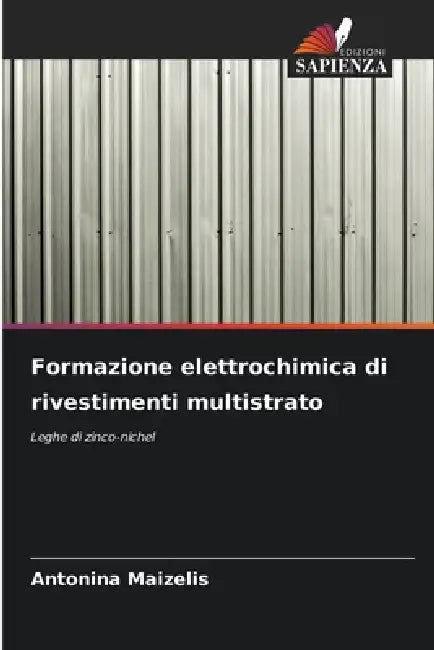 Formazione elettrochimica di rivestimenti multistrato by Antonina Maizelis