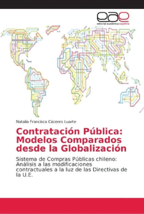 Contratación Pública: Modelos Comparados desde la Globalización by Natalia Francisca Cáceres Luarte