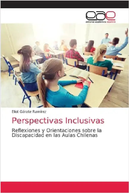 Perspectivas Inclusivas by Gárate Ramírez, Eliot