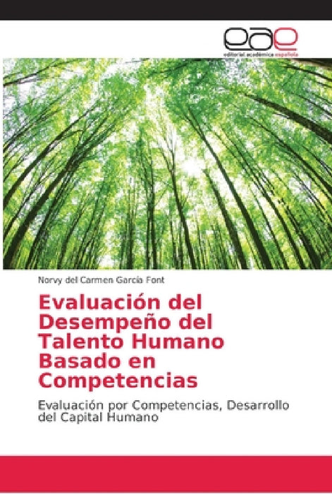 Evaluación del Desempeño del Talento Humano Basado en Competencias by Norvy del Carmen García Font