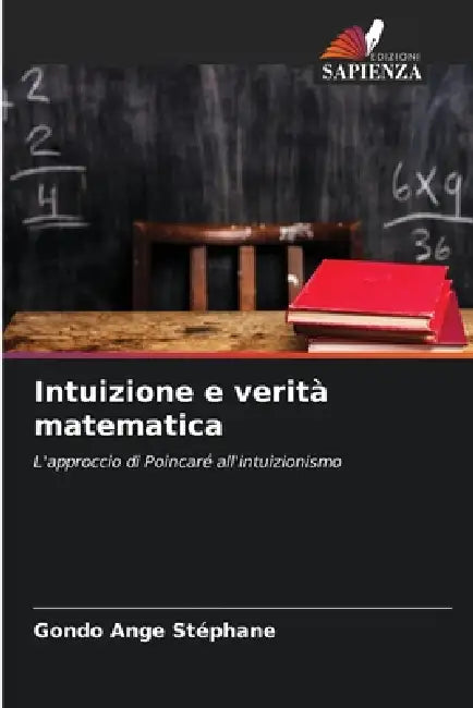 Intuizione e verità matematica by Gondo Ange Stéphane