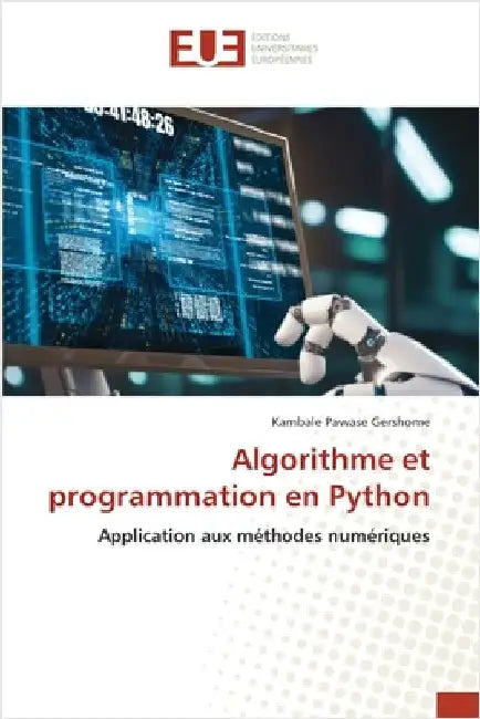 Algorithme et programmation en Python by Kambale Pawase Gershome