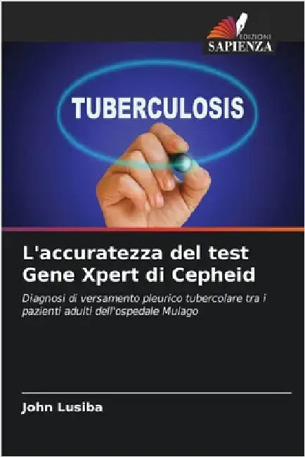 L'accuratezza del test Gene Xpert di Cepheid by Lusiba, John