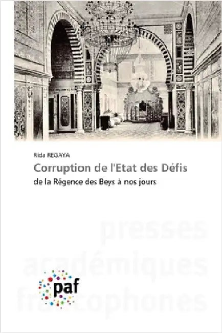 Corruption de l'Etat des Défis by Regaya, Rida
