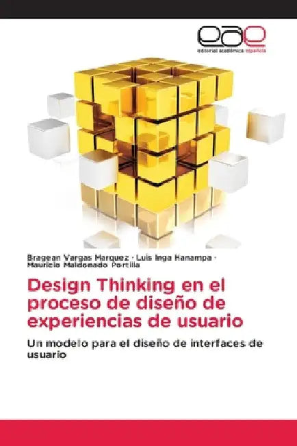 Design Thinking en el proceso de diseño de experiencias de usuario by Bragean Vargas Marquez