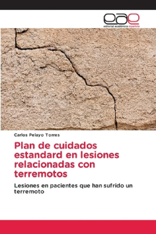 Plan de cuidados estandard en lesiones relacionadas con terremotos by Carlos Pelayo Torres