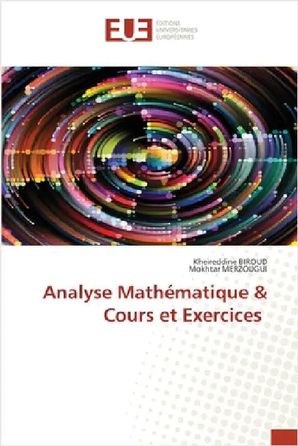 Analyse Mathématique & Cours et Exercices by Kheireddine Biroud