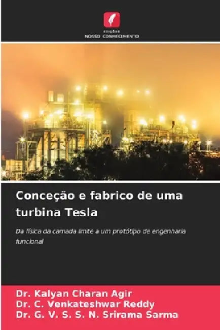 Conceção e fabrico de uma turbina Tesla by Kalyan Charan Agir, C. Venkateshwar Reddy, G. V. S. S. N. Srirama Sarma