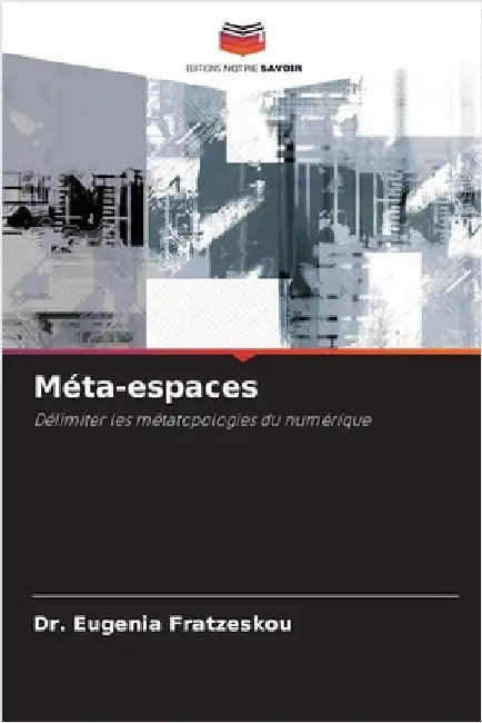 Méta-espaces by Eugenia Fratzeskou