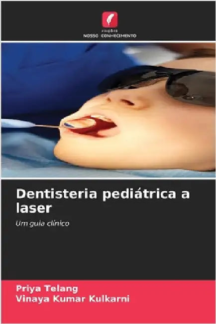 Dentisteria pediátrica a laser by Priya Telang