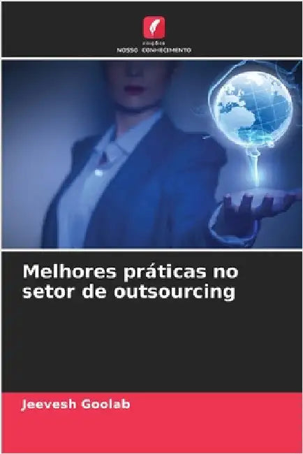 Melhores práticas no setor de outsourcing by Goolab, Jeevesh