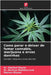 Como parar e deixar de fumar cannabis, marijuana e ervas daninhas by Ehyaei, Abolfazl