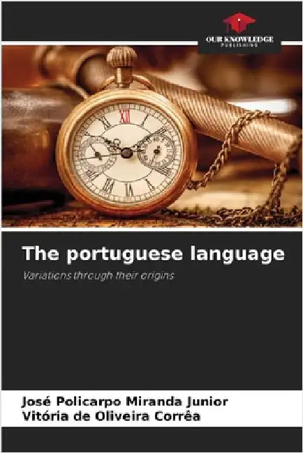 The portuguese language by Miranda Junior, José Policarpo