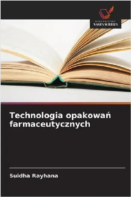 Technologia opakowań farmaceutycznych by Suidha Rayhana