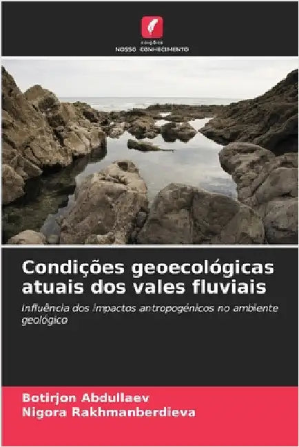 Condições geoecológicas atuais dos vales fluviais by Abdullaev, Botirjon