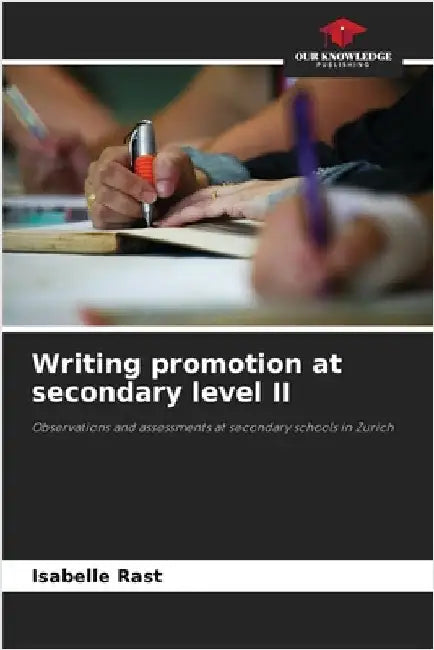 Writing promotion at secondary level II by Isabelle Rast